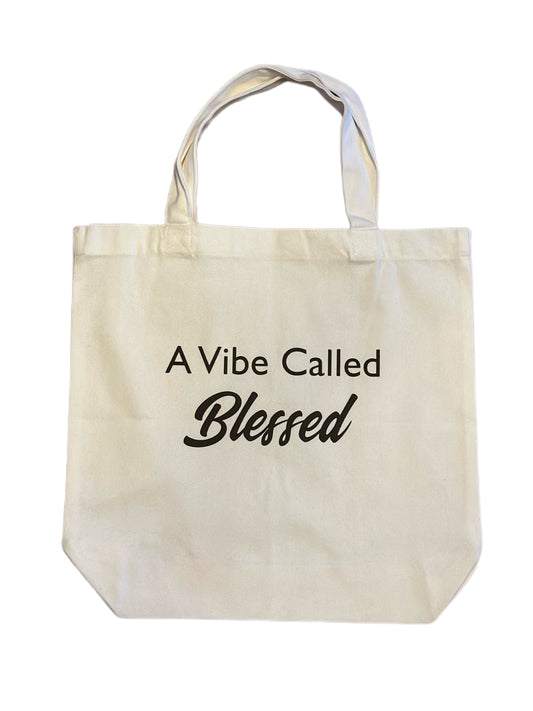 "A VIBE CALLED BLESSED" TOTE
